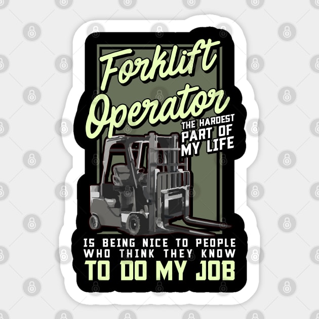 Forklift Operator - Fun Humour Forklift Driver Sticker by RuftupDesigns